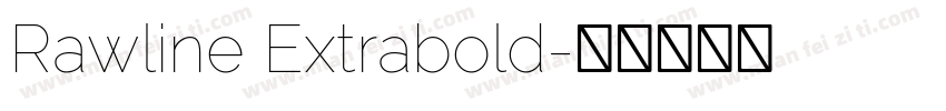 Rawline Extrabold字体转换